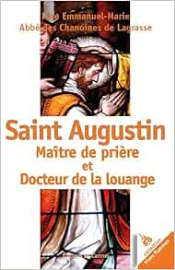 Saint Augustin, Maître de prière et Docteur de la louange